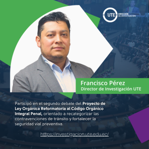 Universidad UTE aporta evidencia científica al debate nacional sobre seguridad vial